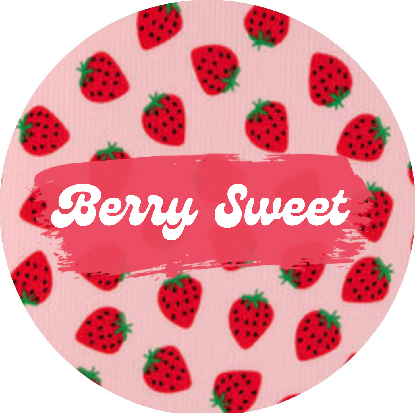 Berry Sweet (choose your style)