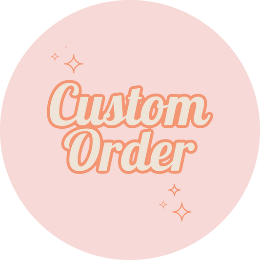 Custom for Alex